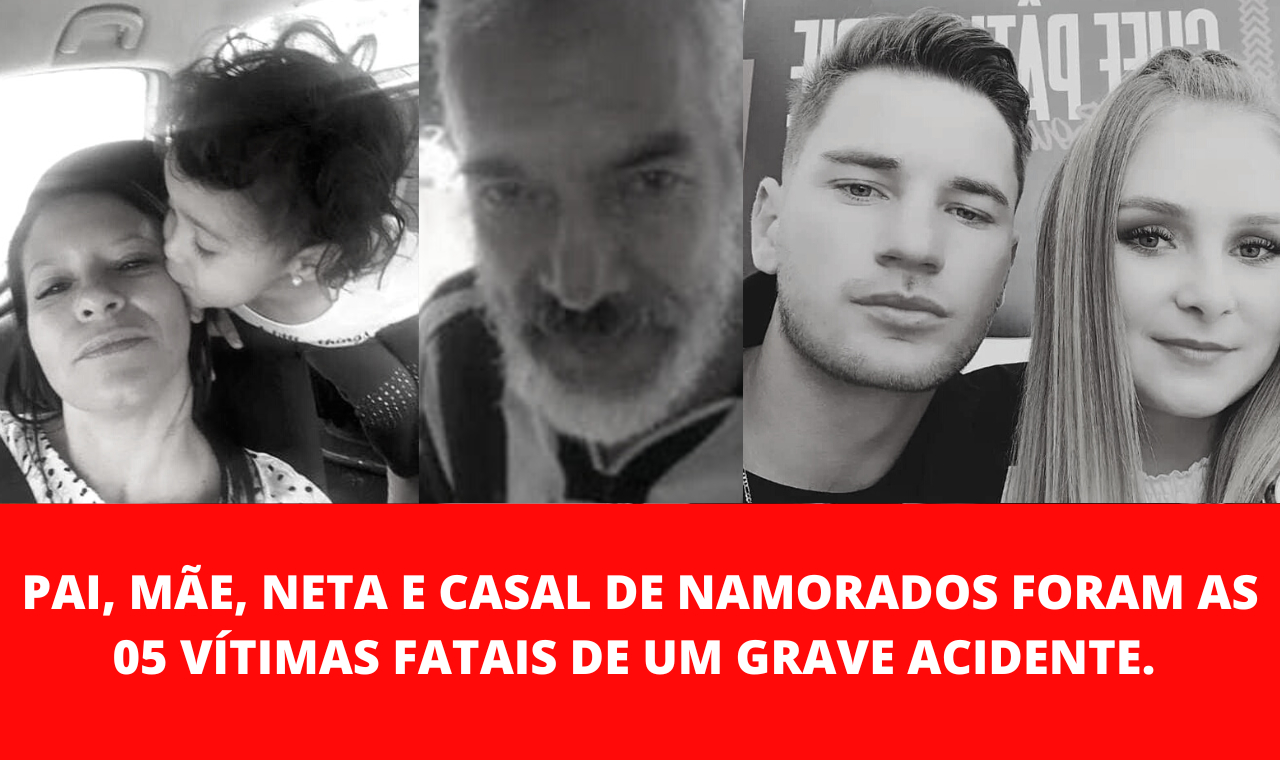 Pai, filha e neta são as outras três vítimas fatais do acidente que deixou 05 mortos na BR 280.
