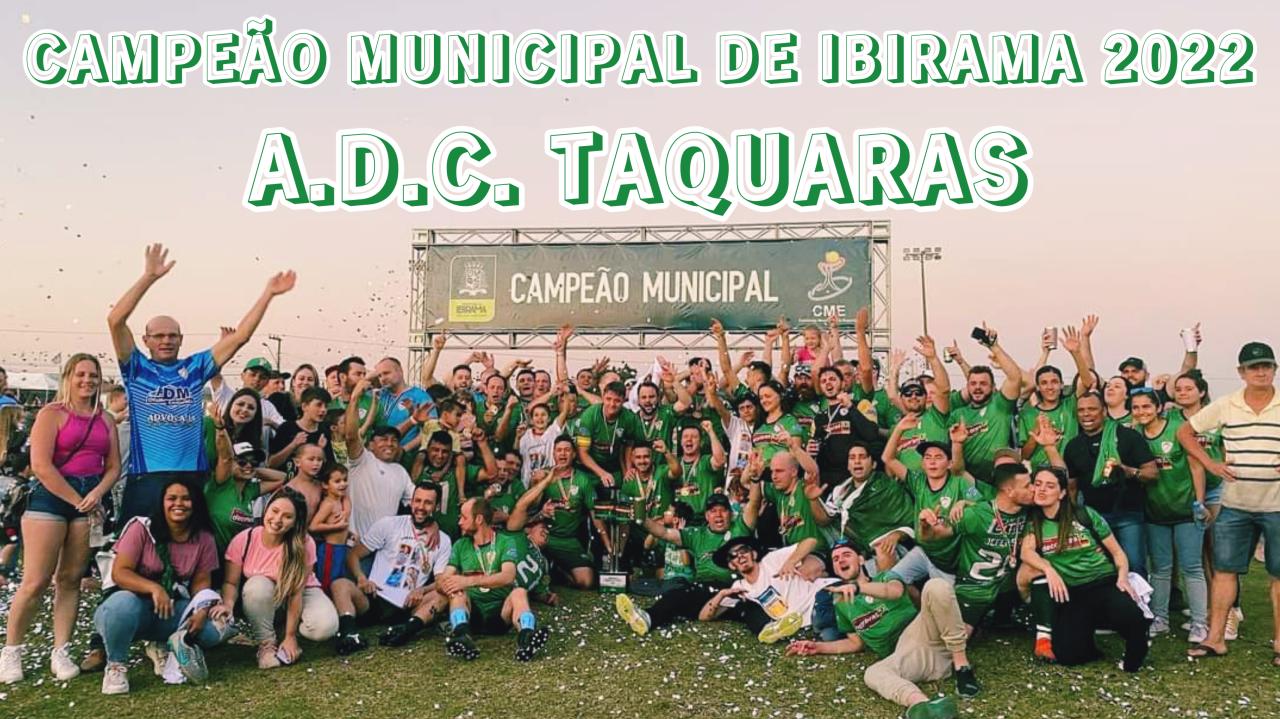 A.D.C. Taquaras é Campeão Municipal de Futebol de Campo de Ibirama 
