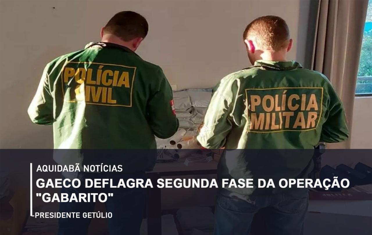 GAEGO deflagrada segunda fase da Operação 