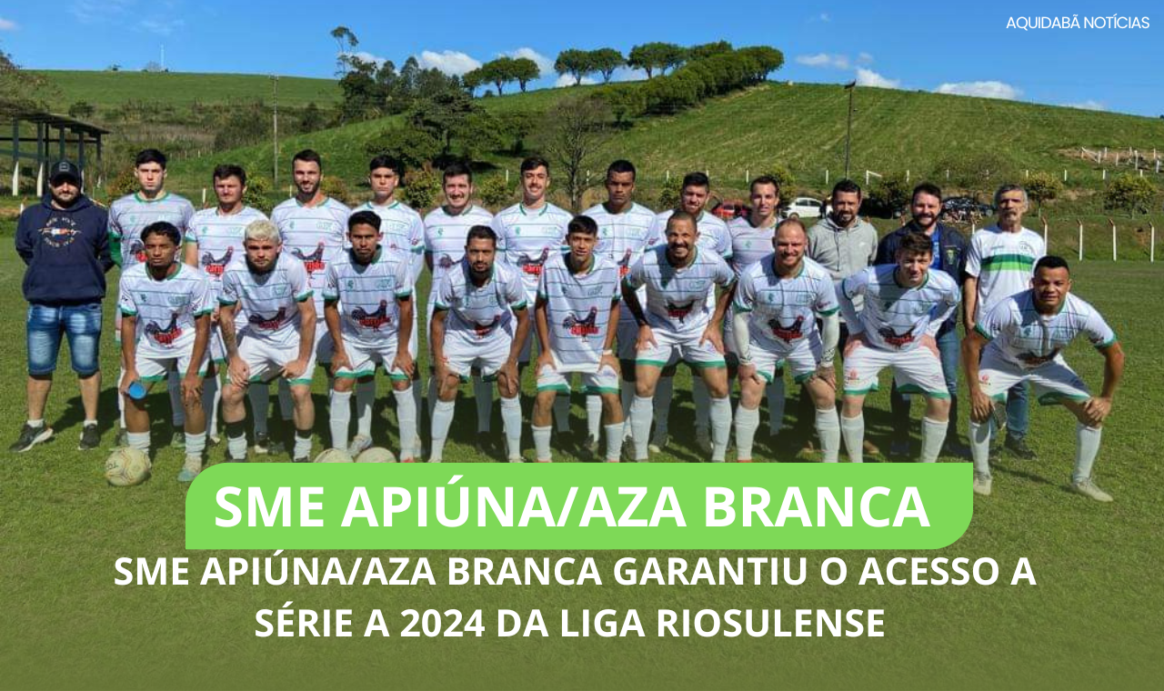 SME Apiúna/Aza Branca está na Semi final da Série B e garantiu acesso a Série A 2024 da Liga Riosulense.