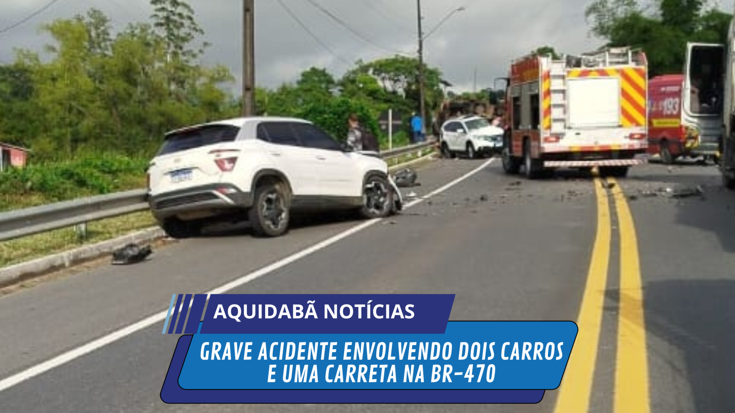Grave acidente envolvendo dois carros e uma carreta na BR-470