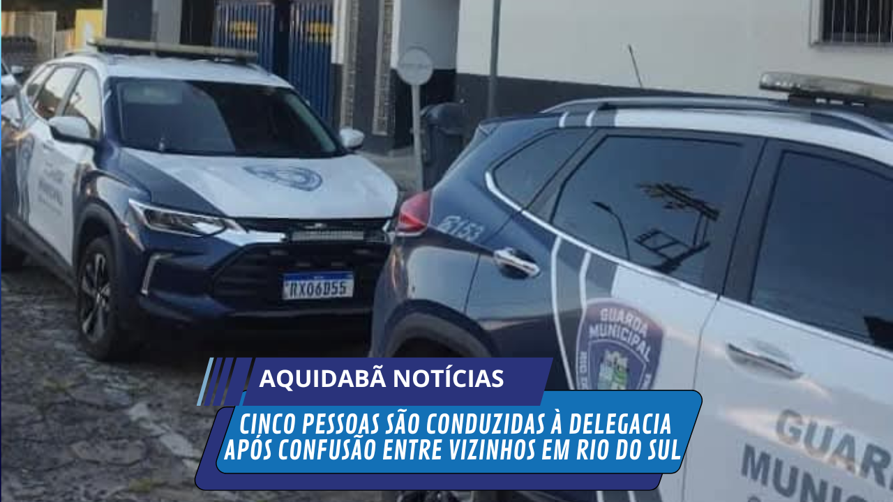 Cinco pessoas são conduzidas à delegacia após confusão entre vizinhos na cidade de Rio do Sul