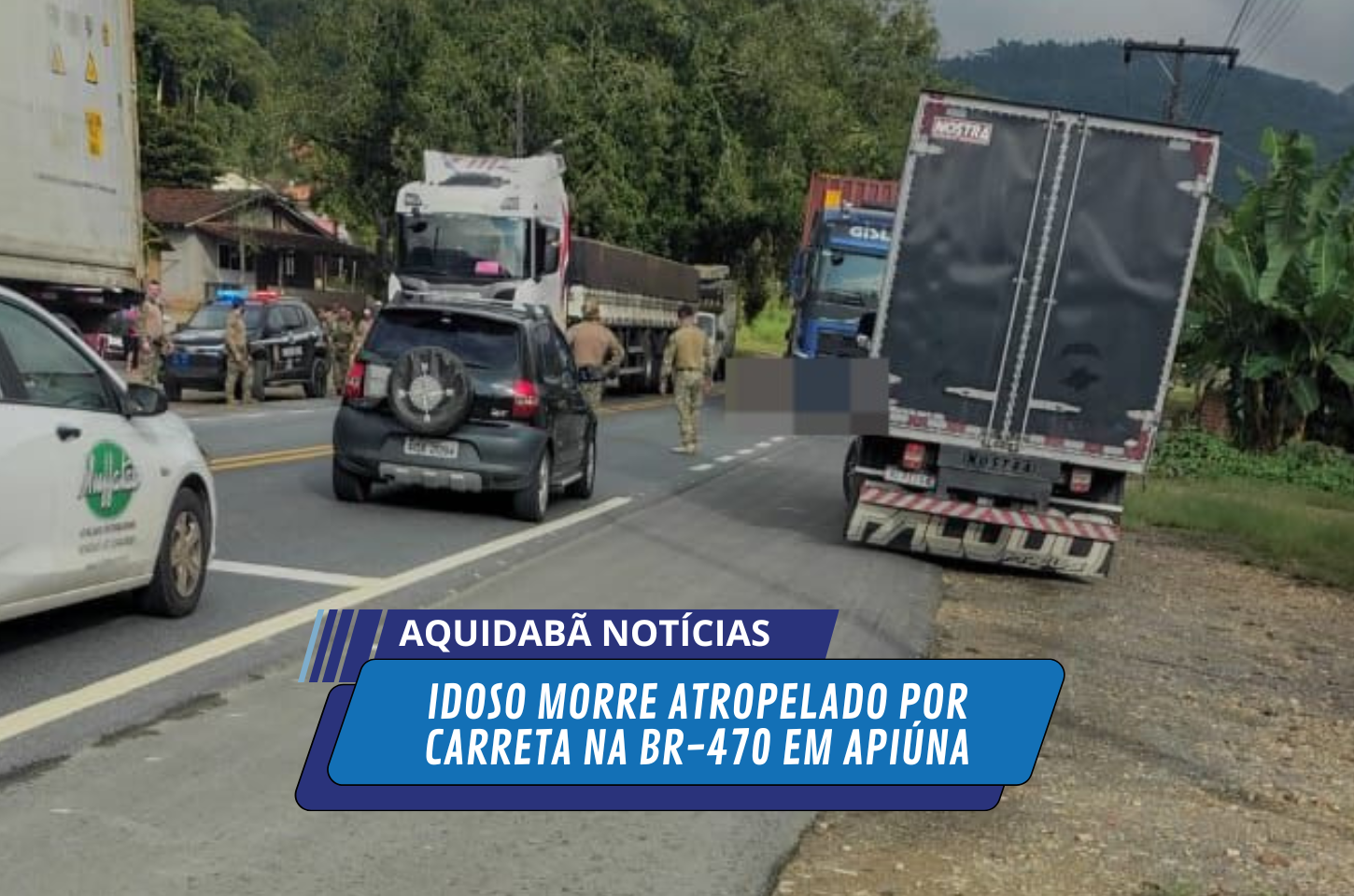 Idoso morre atropelado por carreta na BR-470 em Apiúna